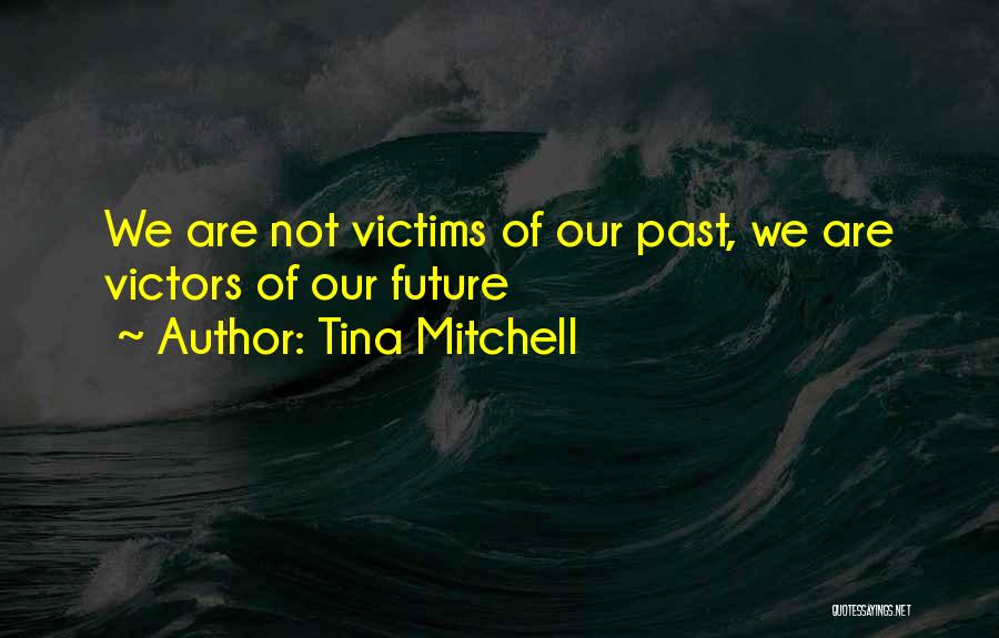 Tina Mitchell Quotes 120703