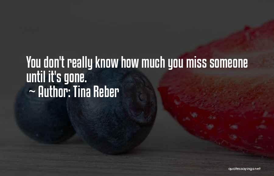 Tina Reber Quotes 1375896