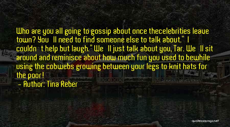 Tina Reber Quotes 157095