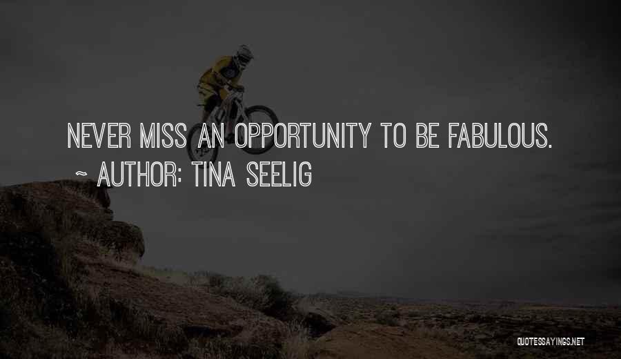 Tina Seelig Quotes 1841099