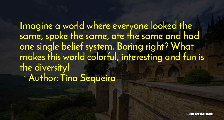 Tina Sequeira Quotes 1289751