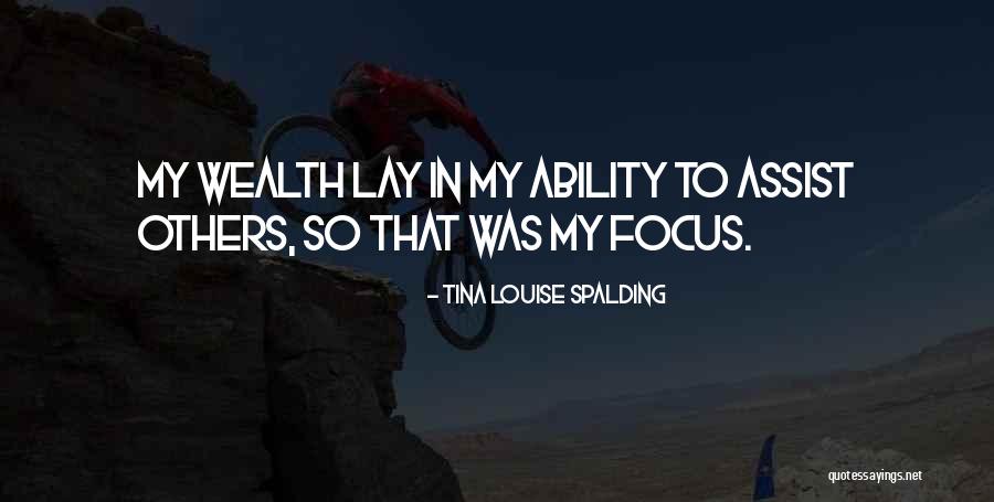 Tina Spalding Quotes By Tina Louise Spalding Tina Spalding Quotes By Tina Louise Spalding