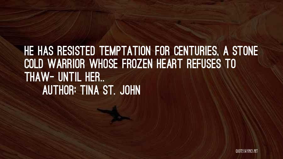 Tina St. John Quotes 1406215