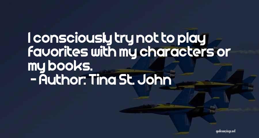 Tina St. John Quotes 418691