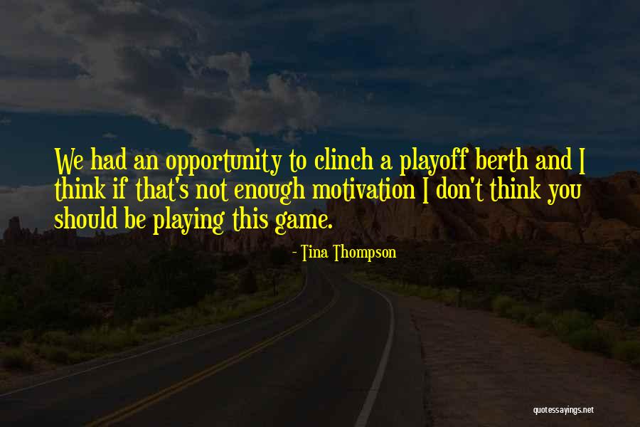 Tina Thompson Quotes 1318431