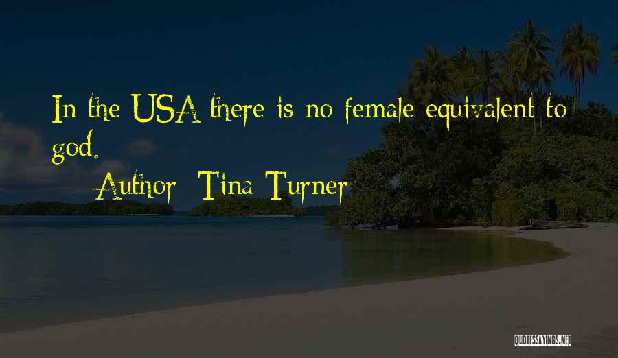 Tina Turner Quotes 1022672