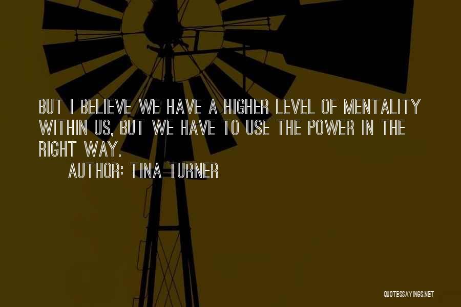 Tina Turner Quotes 1798115