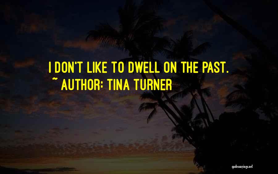 Tina Turner Quotes 1830482