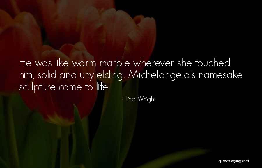 Tina Wright Quotes 2194069 Tina Wright Quotes 2194069