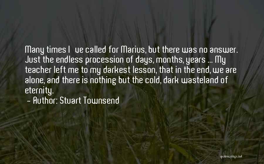 Tinara Orourke Quotes By Stuart Townsend