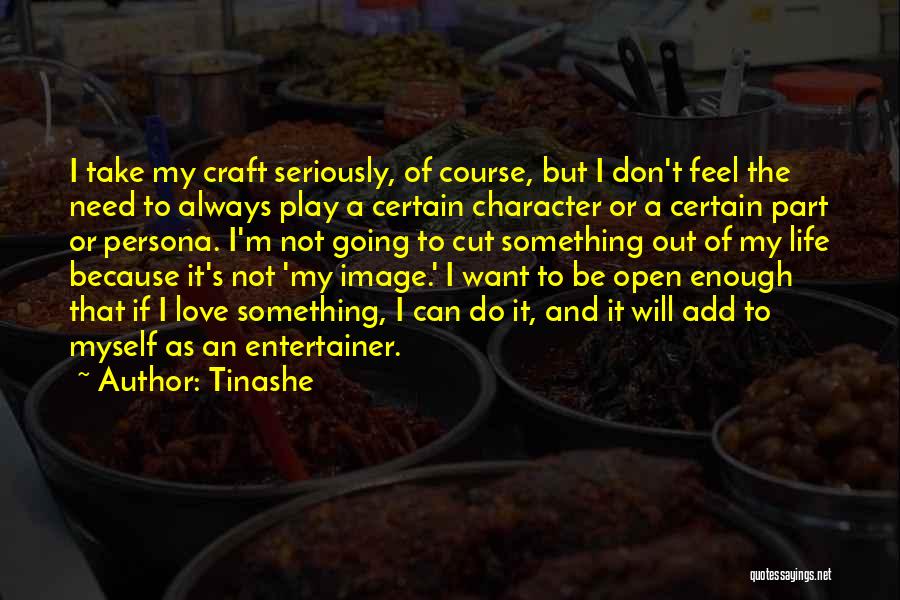 Tinashe Love Quotes By Tinashe