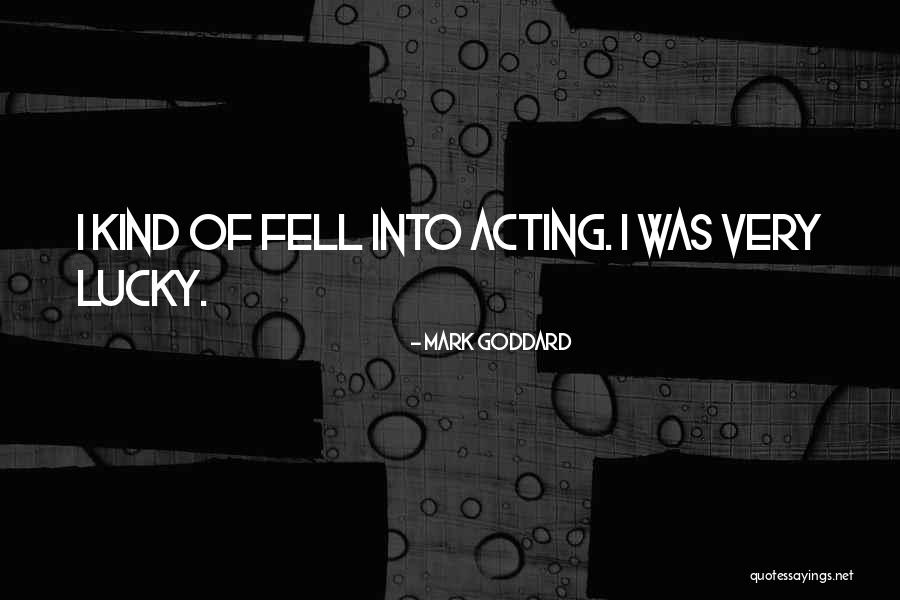 Tincans Quotes By Mark Goddard