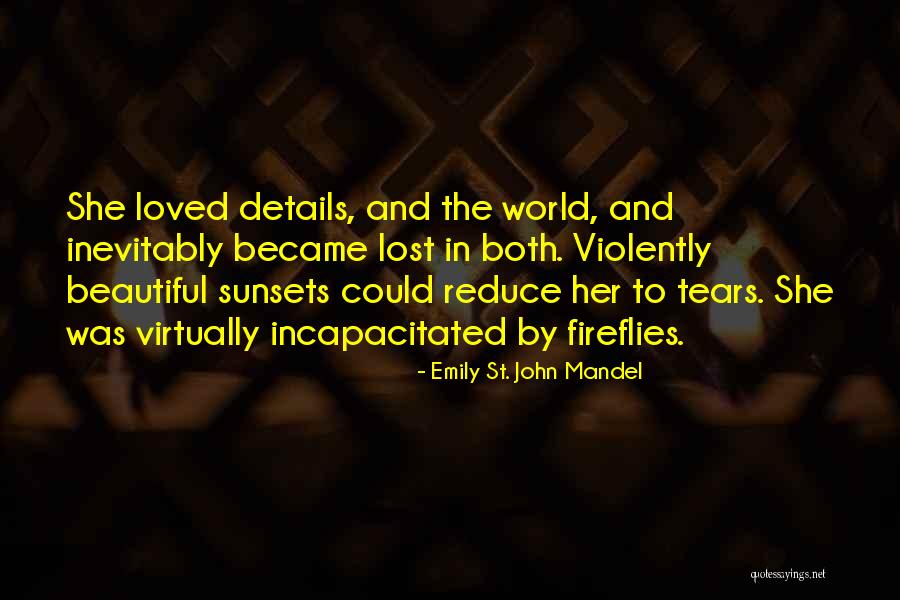 Tineh Akcija Quotes By Emily St. John Mandel