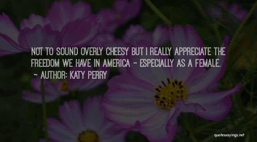 Tinehome Quotes By Katy Perry