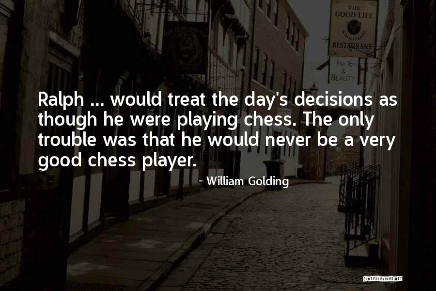 Tinehouses Quotes By William Golding Tinehouses Quotes By William Golding