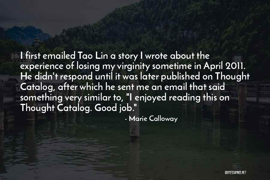 Tinelle 3 Quotes By Marie Calloway Tinelle 3 Quotes By Marie Calloway