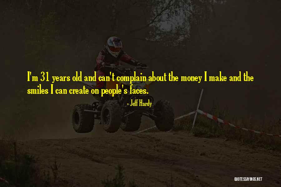 Tinelle Towns Quotes By Jeff Hardy Tinelle Towns Quotes By Jeff Hardy