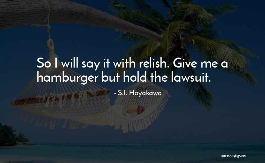 Tineretea Mea Quotes By S.I. Hayakawa Tineretea Mea Quotes By S.I. Hayakawa
