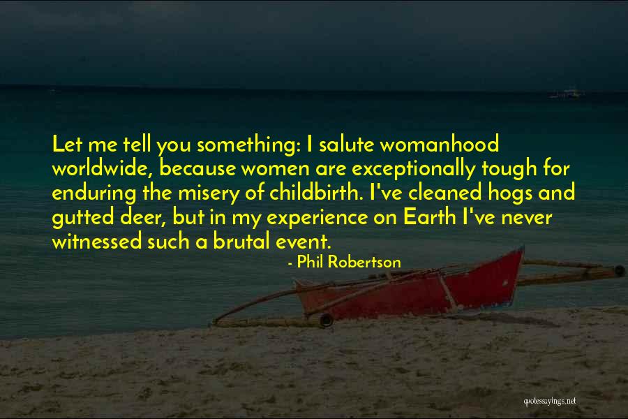 Tinges Kino Quotes By Phil Robertson Tinges Kino Quotes By Phil Robertson