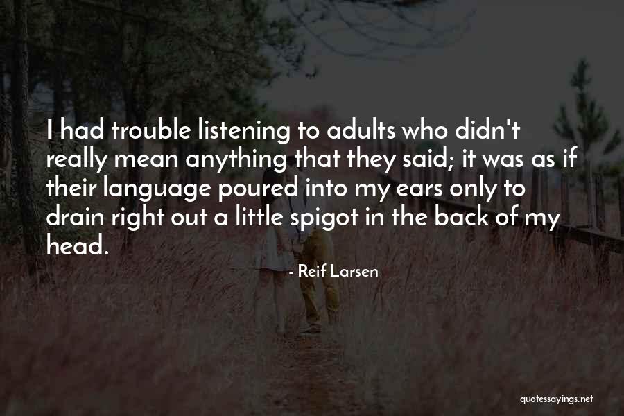 Tinggallah Dalam Quotes By Reif Larsen Tinggallah Dalam Quotes By Reif Larsen
