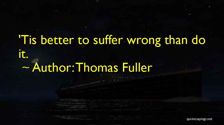 Tinghitella Quotes By Thomas Fuller