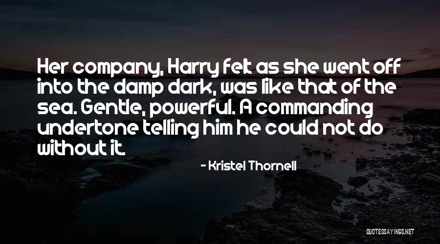 Tingir Quotes By Kristel Thornell Tingir Quotes By Kristel Thornell