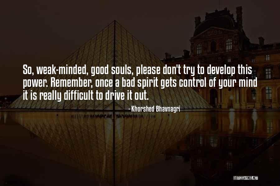 Tingkuluak Quotes By Khorshed Bhavnagri Tingkuluak Quotes By Khorshed Bhavnagri