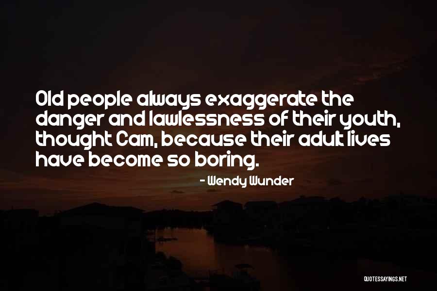 Tingkuluak Quotes By Wendy Wunder Tingkuluak Quotes By Wendy Wunder