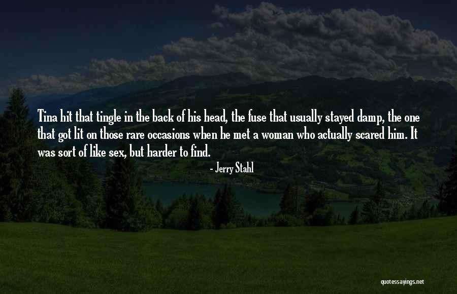 Tingle Quotes By Jerry Stahl Tingle Quotes By Jerry Stahl