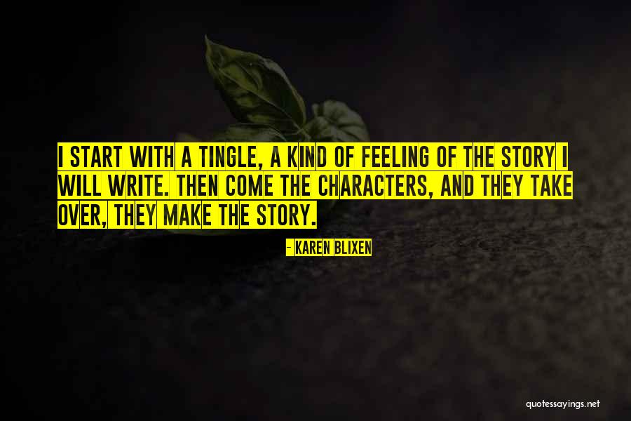 Tingle Quotes By Karen Blixen Tingle Quotes By Karen Blixen