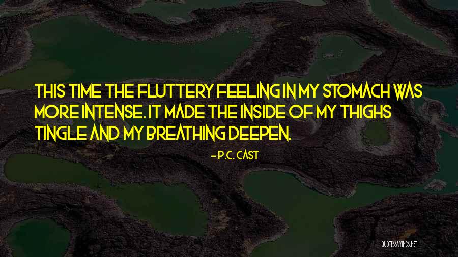 Tingle Quotes By P.C. Cast Tingle Quotes By P.C. Cast