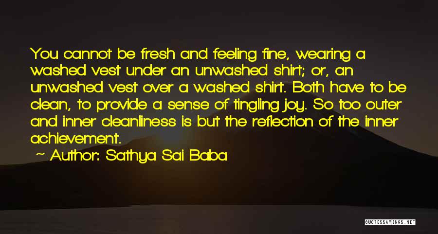 Tingling Feeling Quotes By Sathya Sai Baba