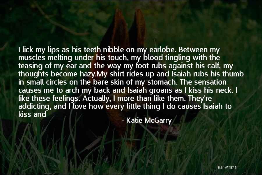 Tingling In Legs Quotes By Katie McGarry Tingling In Legs Quotes By Katie McGarry