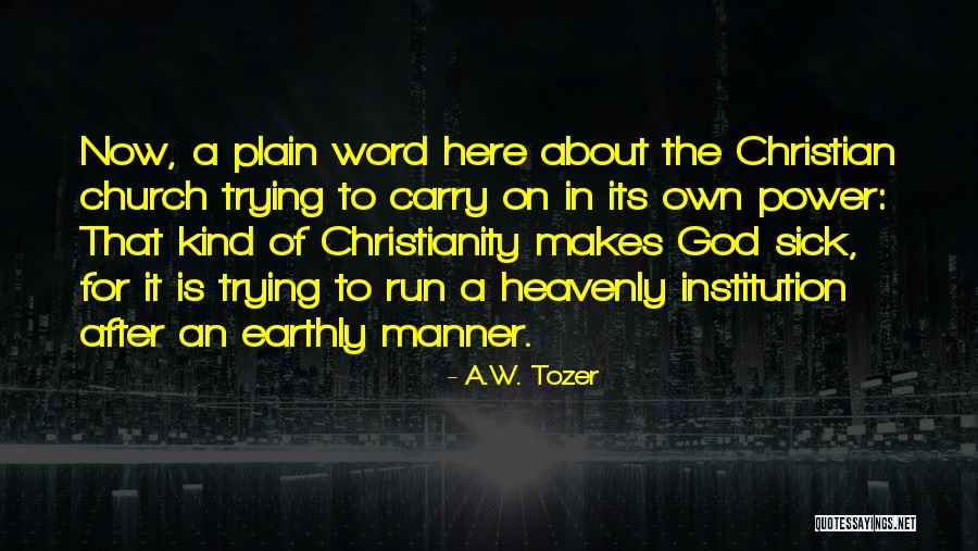 Tingnan In English Quotes By A.W. Tozer Tingnan In English Quotes By A.W. Tozer