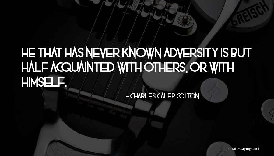 Tini Stoessel Quotes By Charles Caleb Colton Tini Stoessel Quotes By Charles Caleb Colton