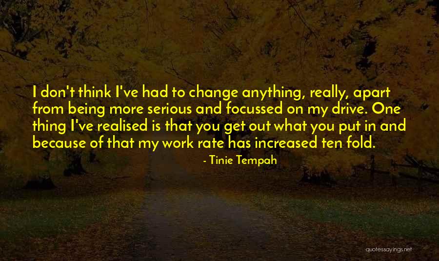 Tinie Quotes By Tinie Tempah