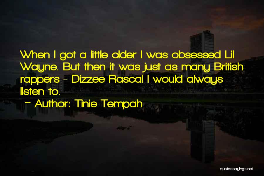 Tinie Tempah Quotes 1791098