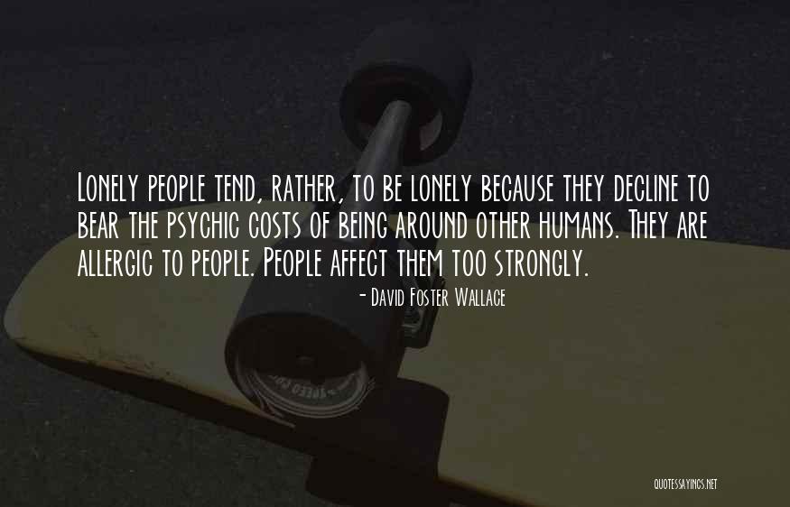 Tinily Def Quotes By David Foster Wallace Tinily Def Quotes By David Foster Wallace