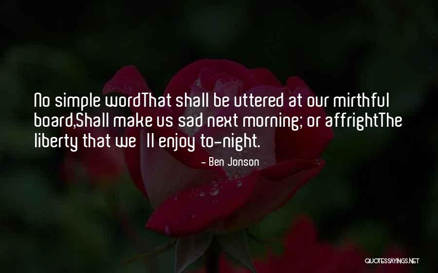 Tininfo Quotes By Ben Jonson Tininfo Quotes By Ben Jonson