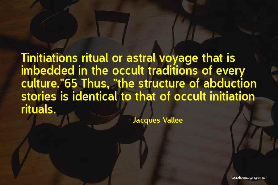 Tinitiations Quotes By Jacques Vallee Tinitiations Quotes By Jacques Vallee