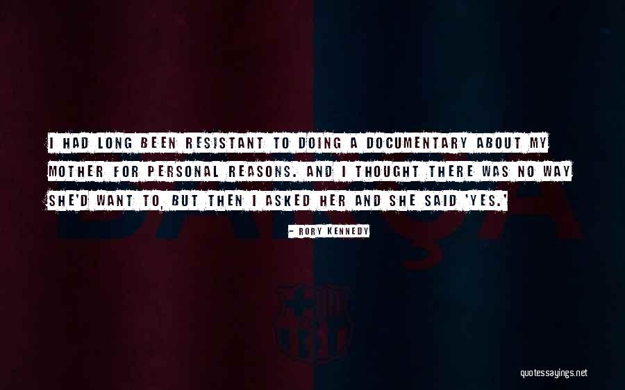 Tinitoyu Quotes By Rory Kennedy Tinitoyu Quotes By Rory Kennedy