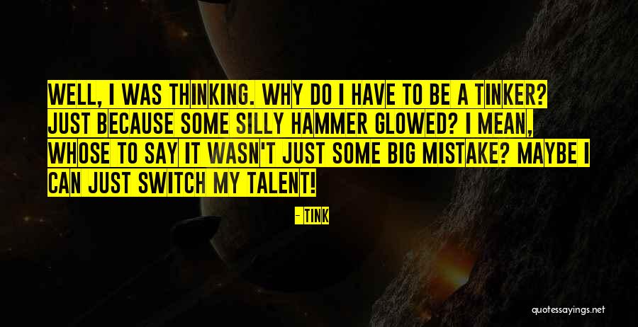 Tink Quotes 366369 Tink Quotes 366369