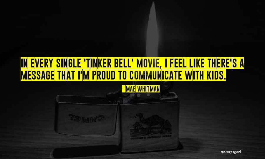 Tinker Bell Quotes By Mae Whitman Tinker Bell Quotes By Mae Whitman