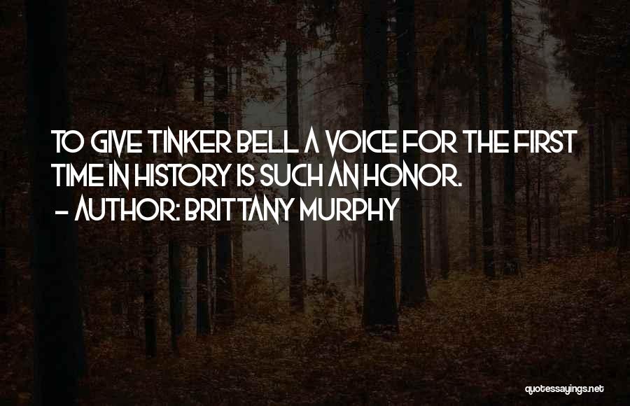 Tinker Quotes By Brittany Murphy