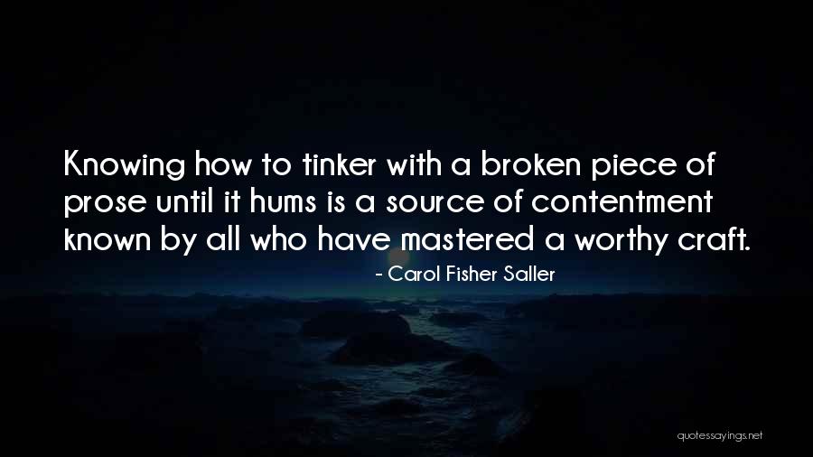 Tinker Quotes By Carol Fisher Saller Tinker Quotes By Carol Fisher Saller