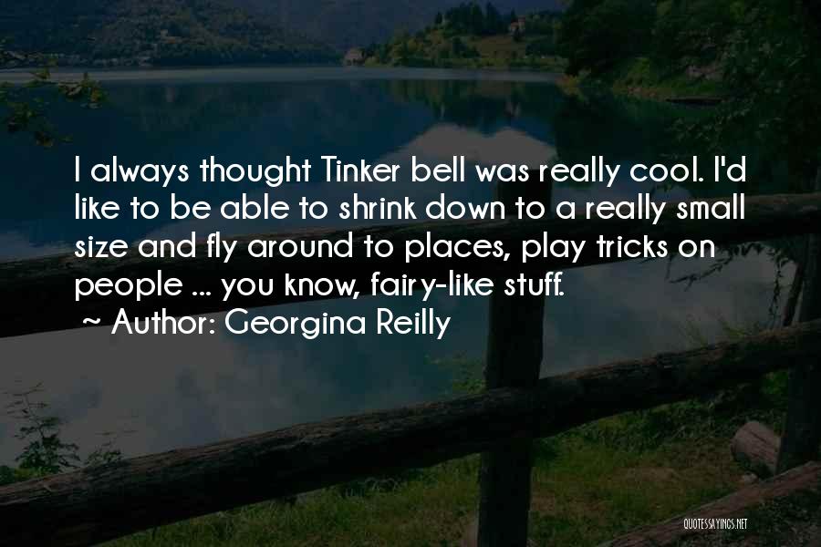 Tinker Quotes By Georgina Reilly