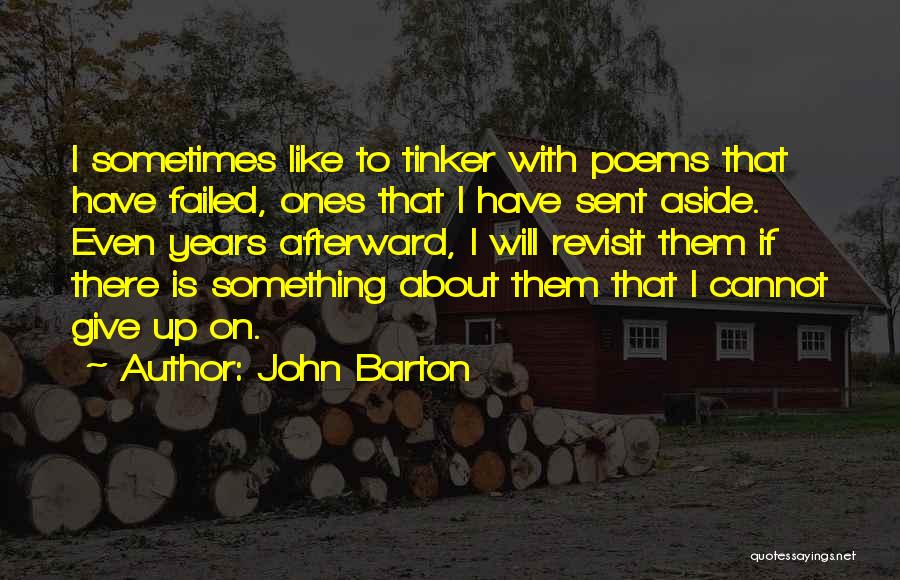 Tinker Quotes By John Barton