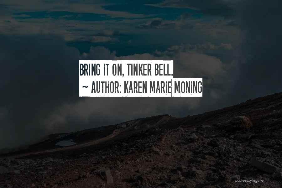 Tinker Quotes By Karen Marie Moning
