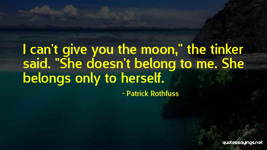 Tinker Quotes By Patrick Rothfuss Tinker Quotes By Patrick Rothfuss