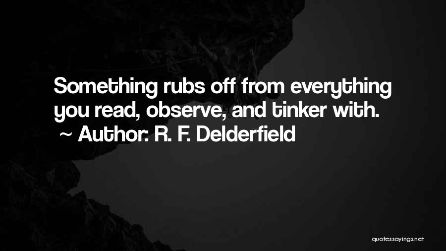 Tinker Quotes By R. F. Delderfield